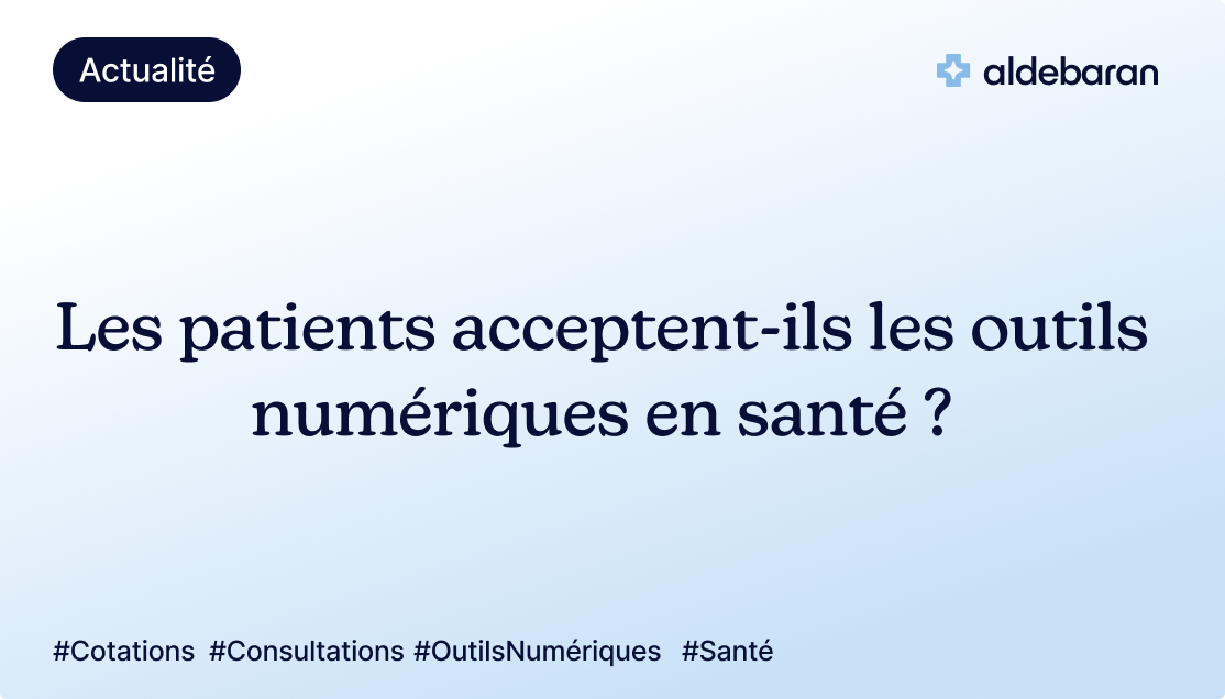 Les patients acceptent-ils les outils numériques en santé ?